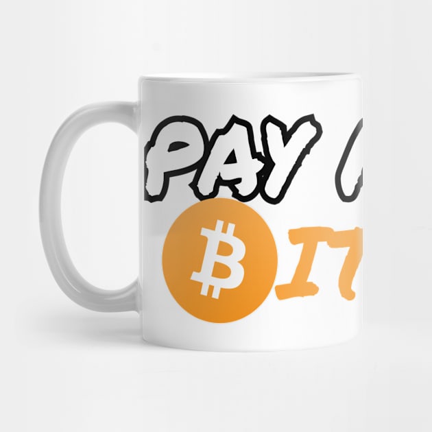 Pay Me in Bitcoin by MrWho Design